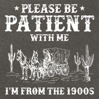 Please Be Patient With Me IM From The 1900s Cotton Canvas Backpack