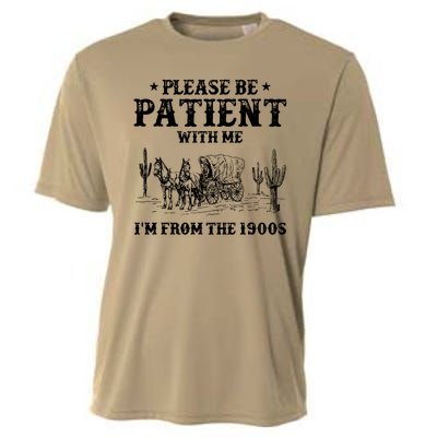 Please Be Patient With Me IM From The 1900s Cooling Performance Crew T-Shirt