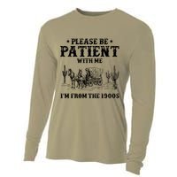 Please Be Patient With Me IM From The 1900s Cooling Performance Long Sleeve Crew