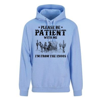 Please Be Patient With Me IM From The 1900s Unisex Surf Hoodie