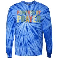 Powered By Prayer God Believer Pray Christian Faith Religion Gift Tie-Dye Long Sleeve Shirt