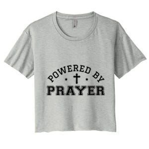 Powered By Prayer Praying Christian Cross Jesus Follower Gift Women's Crop Top Tee