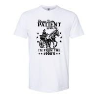 Please Be Patient With Me Im From The 1900s Gift Softstyle CVC T-Shirt