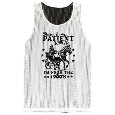 Please Be Patient With Me Im From The 1900s Gift Mesh Reversible Basketball Jersey Tank