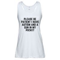 Please Be Patient I Have Autism And A Gun In My Pocket Ladies Essential Flowy Tank