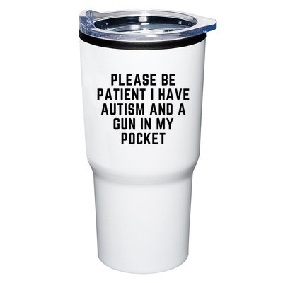 Please Be Patient I Have Autism And A Gun In My Pocket Tumbler