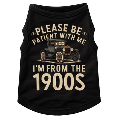 Please Be Patient With Me I'm From The 1900s Vintage Car  Doggie Tank