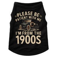 Please Be Patient With Me I'm From The 1900s Vintage Car  Doggie Tank