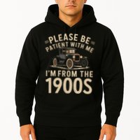 Please Be Patient With Me I'm From The 1900s Vintage Car  Hoodie
