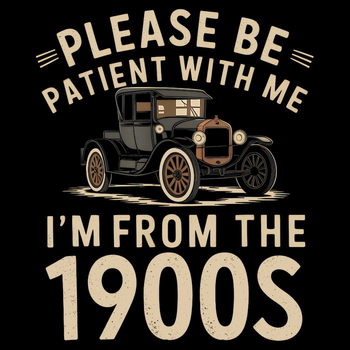 Please Be Patient With Me I'm From The 1900s Vintage Car  Bucket Hat