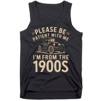 Please Be Patient With Me I'm From The 1900s Vintage Car  Tank Top