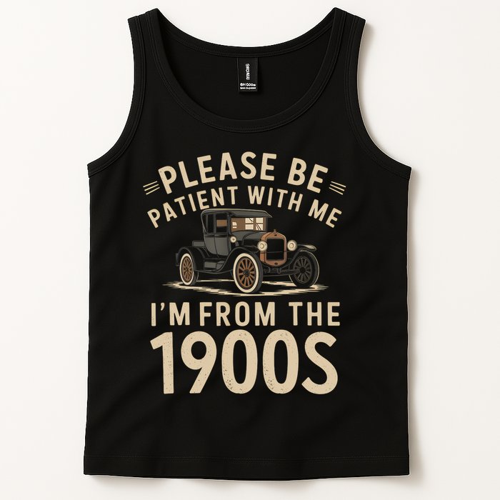 Please Be Patient With Me I'm From The 1900s Vintage Car  Tank Top