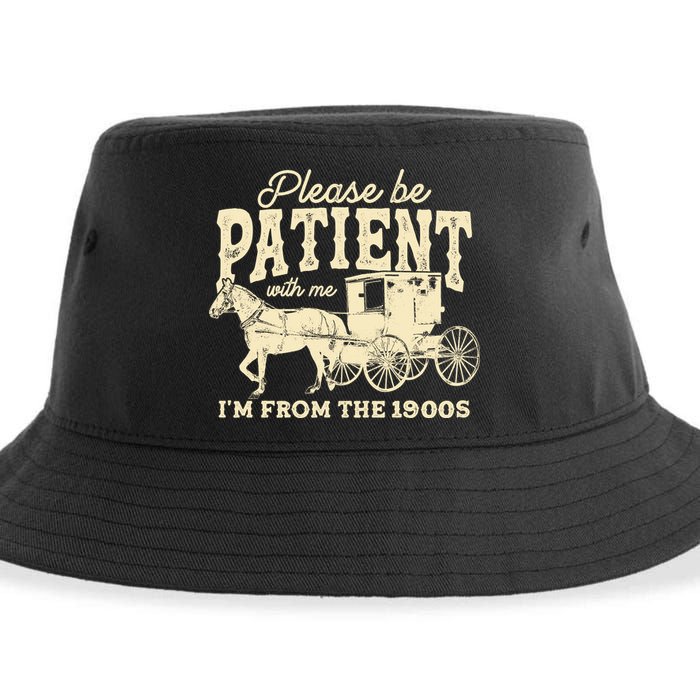 Please Be Patient With Me Im From The 1900s Sustainable Bucket Hat