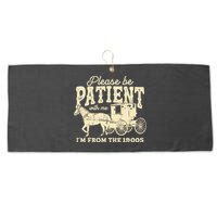Please Be Patient With Me Im From The 1900s Large Microfiber Waffle Golf Towel