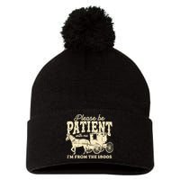 Please Be Patient With Me Im From The 1900s Pom Pom 12in Knit Beanie