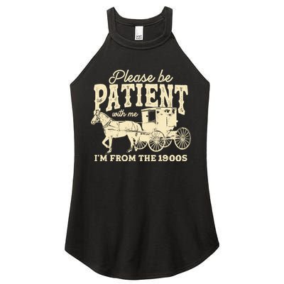 Please Be Patient With Me Im From The 1900s Women's Perfect Tri Rocker Tank