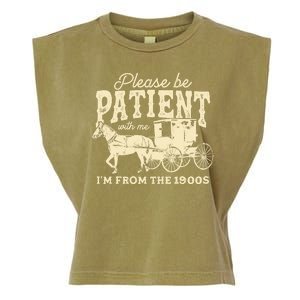 Please Be Patient With Me Im From The 1900s Garment-Dyed Women's Muscle Tee