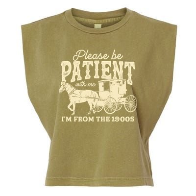 Please Be Patient With Me Im From The 1900s Garment-Dyed Women's Muscle Tee