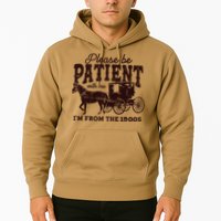 Please Be Patient With Me Im From The 1900s Hoodie