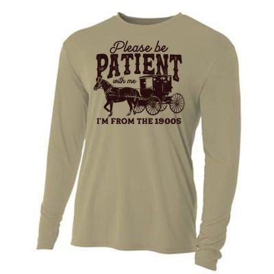 Please Be Patient With Me Im From The 1900s Cooling Performance Long Sleeve Crew