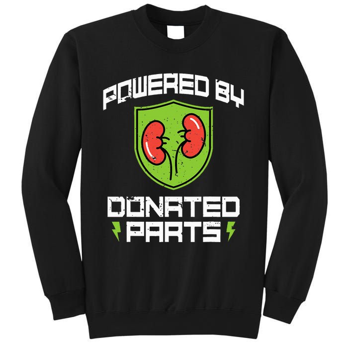 Powered By Parts Organ Transplant Kidney Surgery Sweatshirt