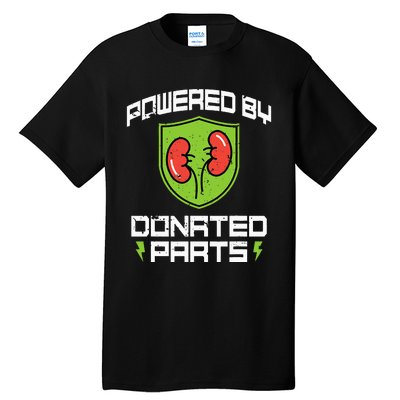 Powered By Parts Organ Transplant Kidney Surgery Tall T-Shirt