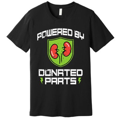 Powered By Parts Organ Transplant Kidney Surgery Premium T-Shirt