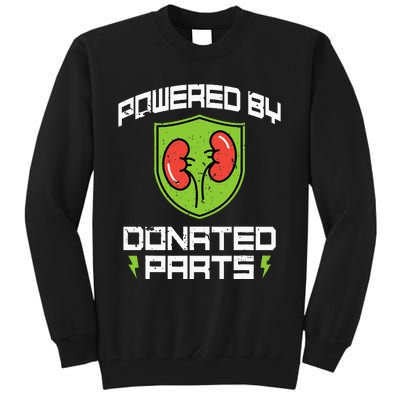 Powered By Parts Organ Transplant Kidney Surgery Tall Sweatshirt