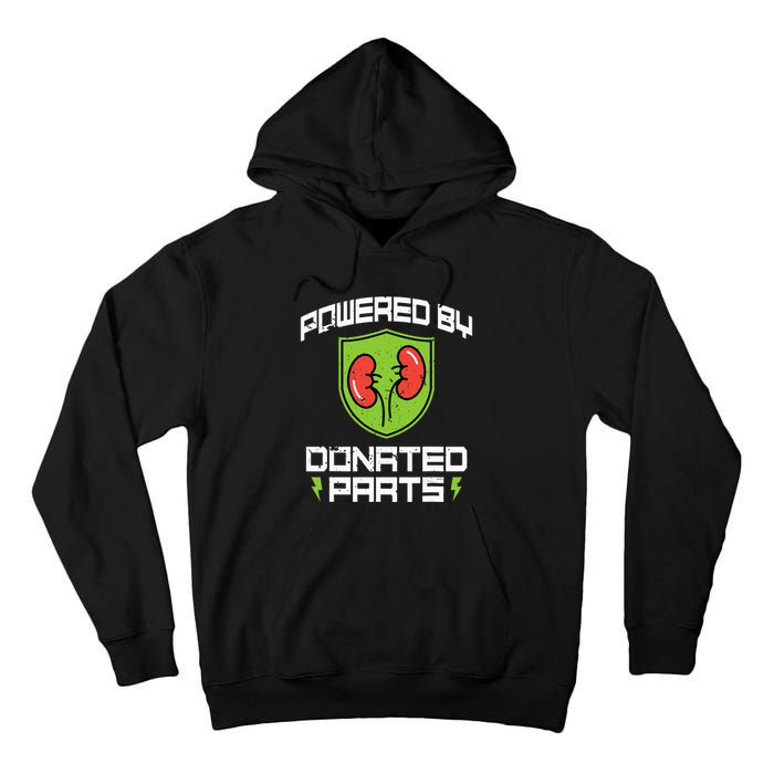 Powered By Parts Organ Transplant Kidney Surgery Tall Hoodie