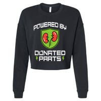 Powered By Parts Organ Transplant Kidney Surgery Cropped Pullover Crew