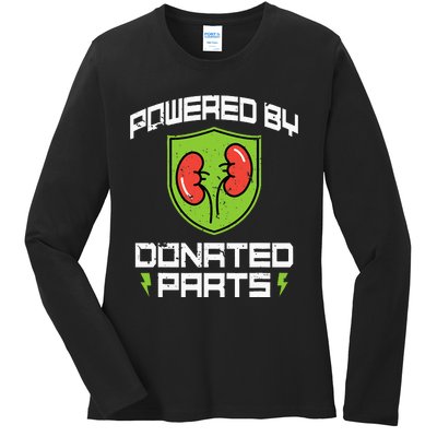 Powered By Parts Organ Transplant Kidney Surgery Ladies Long Sleeve Shirt