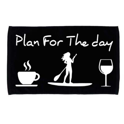 Paddle Board Plan For The Day Great Gift Microfiber Hand Towel