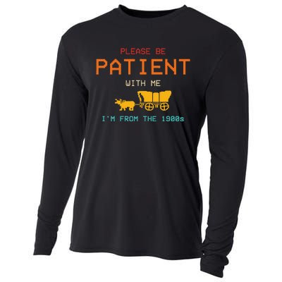 Please Be Patient With Me IM From The 1900s Vintage Cooling Performance Long Sleeve Crew