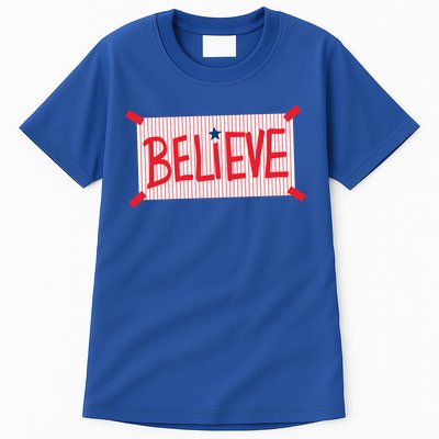 Philly Believe Philadelphia Baseball Tall T-Shirt