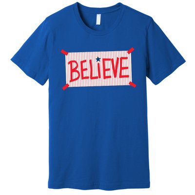 Philly Believe Philadelphia Baseball Premium T-Shirt