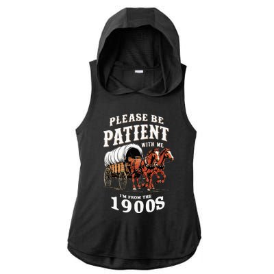 Please Be Patient With Me IM From The 1900s Vintage Ladies PosiCharge Tri-Blend Wicking Draft Hoodie Tank