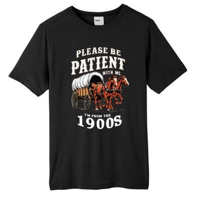 Please Be Patient With Me IM From The 1900s Vintage Tall Fusion ChromaSoft Performance T-Shirt