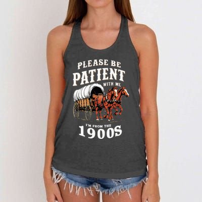 Please Be Patient With Me IM From The 1900s Vintage Women's Knotted Racerback Tank