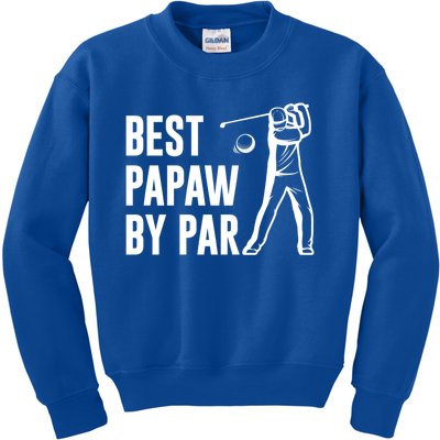 Papaw By Par Fathers Day Gift Golf Lover Gift Kids Sweatshirt