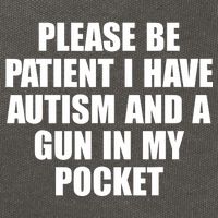 Please Be Patient I Have Autism And A Gun In My Pocket Cotton Canvas Backpack
