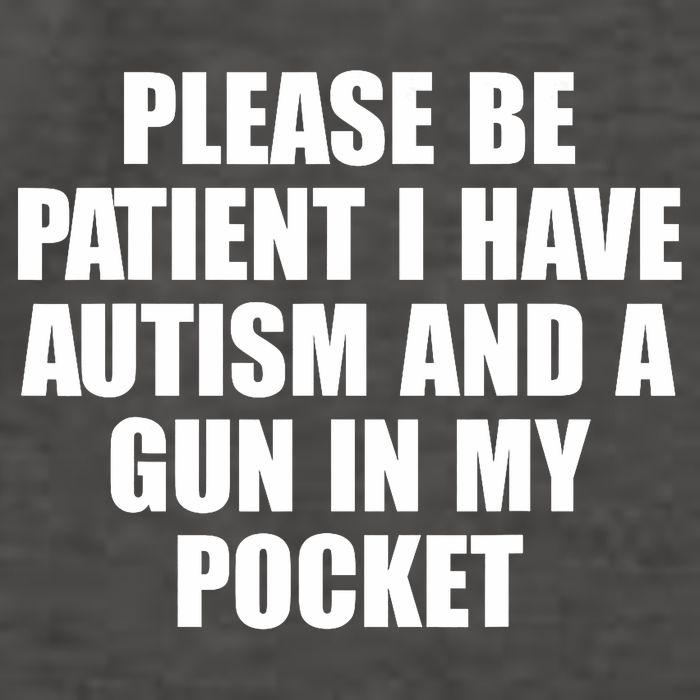 Please Be Patient I Have Autism And A Gun In My Pocket Vector Backpack