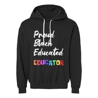 Proud Black Pretty Educated Educator Petty Queen Gift Garment-Dyed Fleece Hoodie