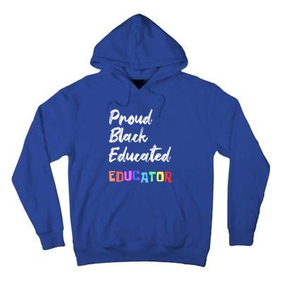 Proud Black Pretty Educated Educator Petty Queen Gift Tall Hoodie