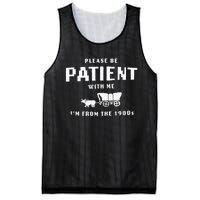 Please Be Patient With Me IM From The 1900S Funny Saying Mesh Reversible Basketball Jersey Tank