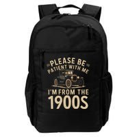Please Be Patient With Me I'm From The 1900s Vintage Car Backpack