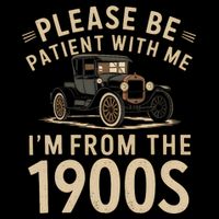 Please Be Patient With Me I'm From The 1900s Vintage Car Backpack