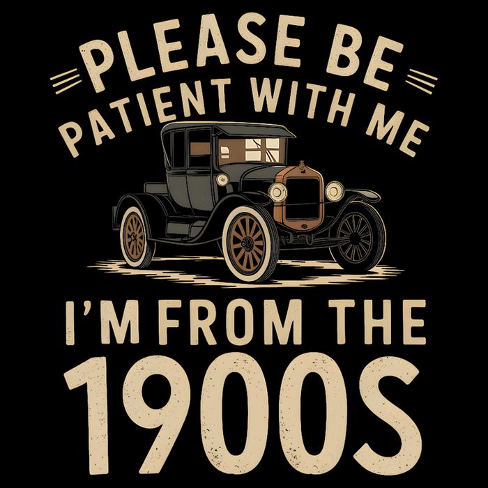 Please Be Patient With Me I'm From The 1900s Vintage Car Backpack
