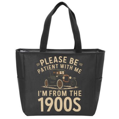 Please Be Patient With Me I'm From The 1900s Vintage Car Zip Tote Bag