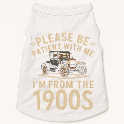 Please Be Patient With Me I'm From The 1900s Vintage Car Doggie Tank