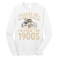 Please Be Patient With Me I'm From The 1900s Vintage Car Long Sleeve Shirt